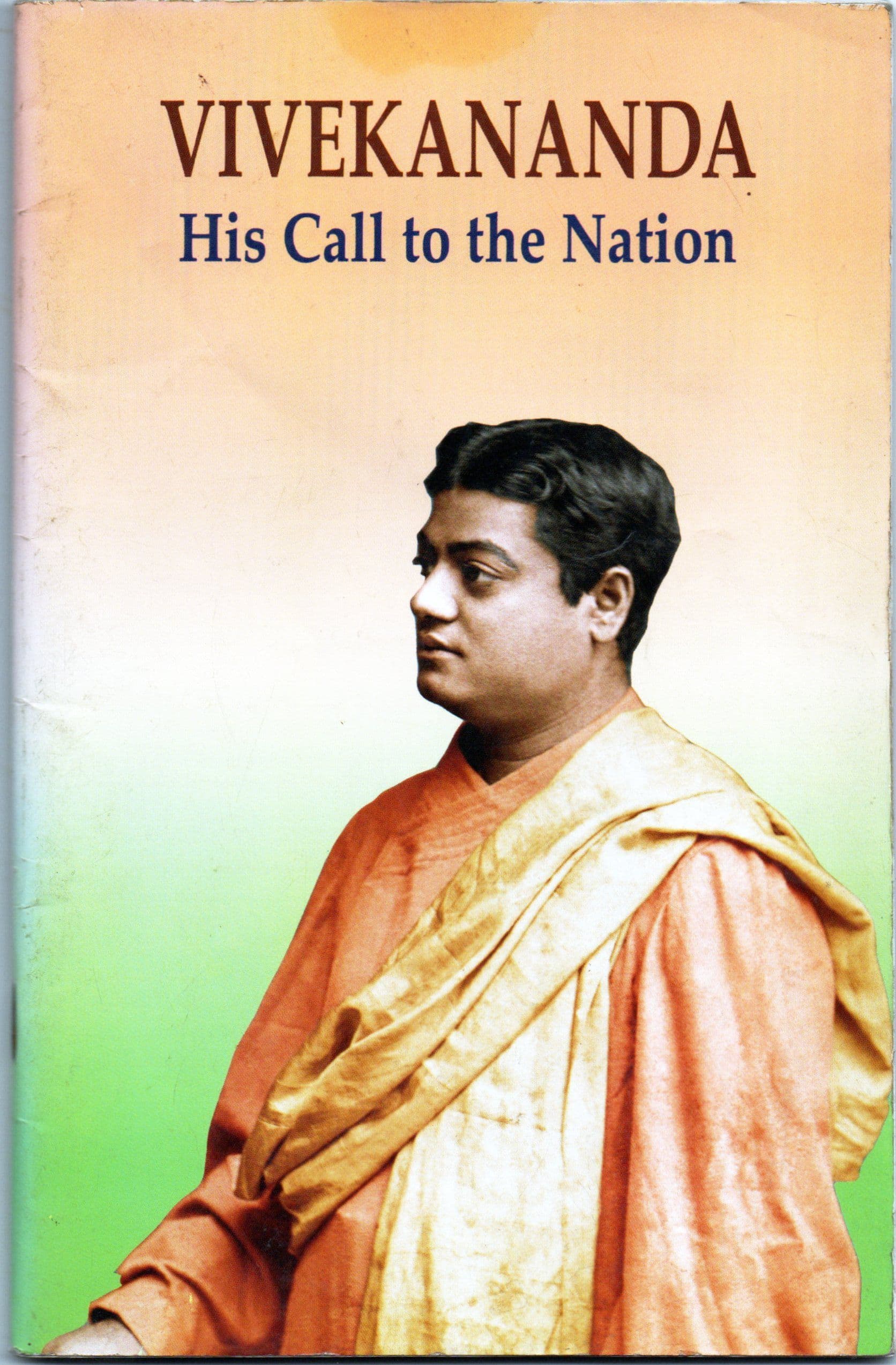 Vivekananda: His Call to the Nation