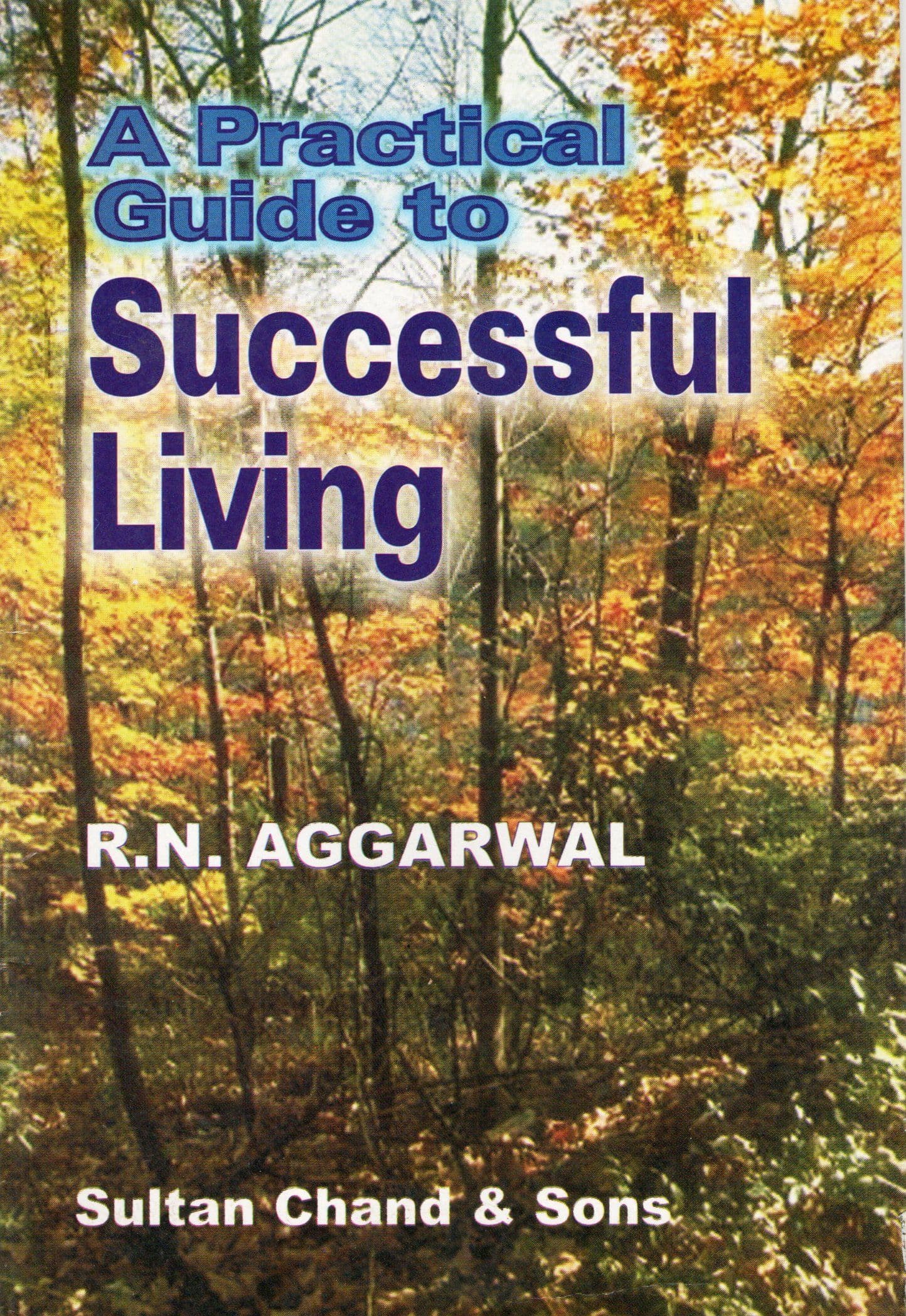 A Practical Guide to Successful Living [AD0001]