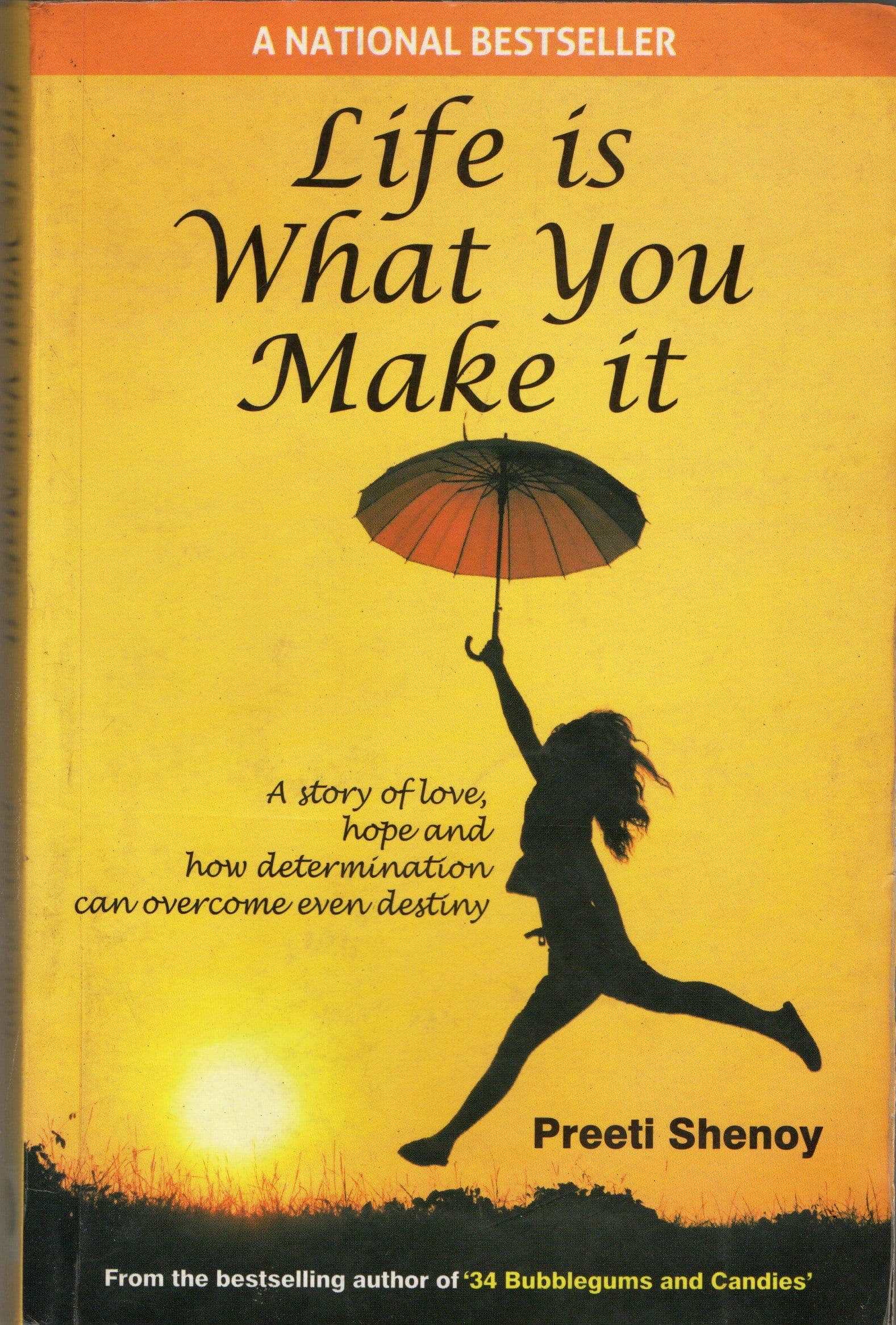 Life Is What You Make It